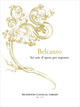 Bel canto : 6 airs d'opéra pour soprano De  Divers - Muzibook Publishing