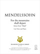 For the mountains shall depart De Felix Mendelssohn - Muzibook Publishing