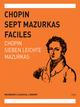 7 Mazurkas Faciles De Frédéric Chopin - Muzibook Publishing