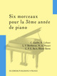 Six morceaux pour la 3ème année de piano  - Muzibook Publishing