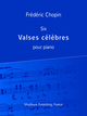 Six Valses célèbres De Frédéric Chopin - Muzibook Publishing