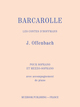 Barcarolle De Jacques Offenbach - Muzibook Publishing