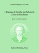 3 Poèmes de Goethe par Schubert, Zelter et Reichardt De Franz Schubert, Johann Friedrich Reichardt et Carl Zelter - Muzibook Publishing