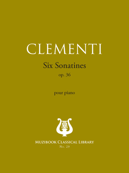 6 Sonatines op. 36 - Muzio Clementi - Muzibook Publishing