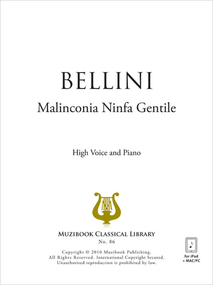 Malinconia, ninfa gentile - Vincenzo Bellini - Muzibook Publishing