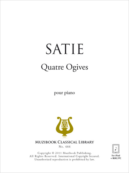 Quatre Ogives - Erik Satie - Muzibook Publishing