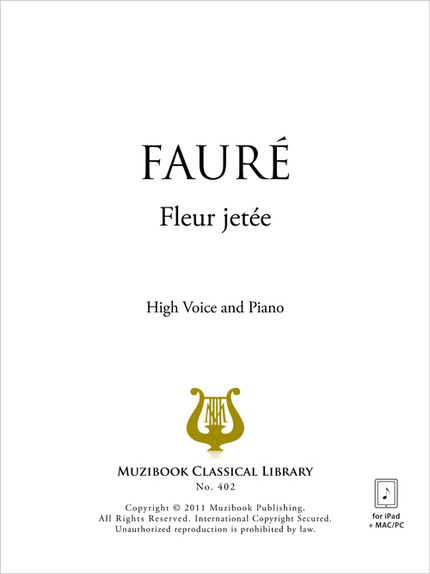 Fleur jetée - Gabriel Fauré - Muzibook Publishing