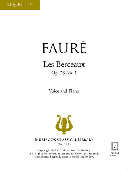 Les Berceaux (6 Keys Edition™) - Gabriel Fauré - Muzibook Publishing