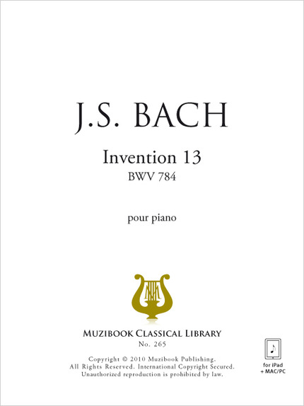 Invention n° 13 en la mineur BWV 784 - Johann Sebastian Bach - Muzibook Publishing