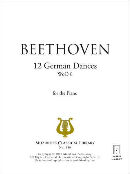 12 Danses allemandes WoO 8 - Ludwig van Beethoven - Muzibook Publishing