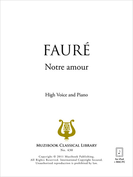 Notre amour - Gabriel Fauré - Muzibook Publishing