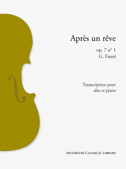 Après un rêve (transc. alto) - Gabriel Fauré - Muzibook Publishing