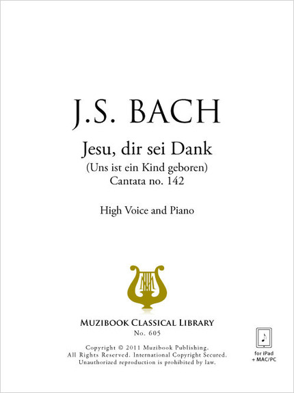 Jesu, dir sei Dank (Cantate n° 142) - Johann Sebastian Bach - Muzibook Publishing
