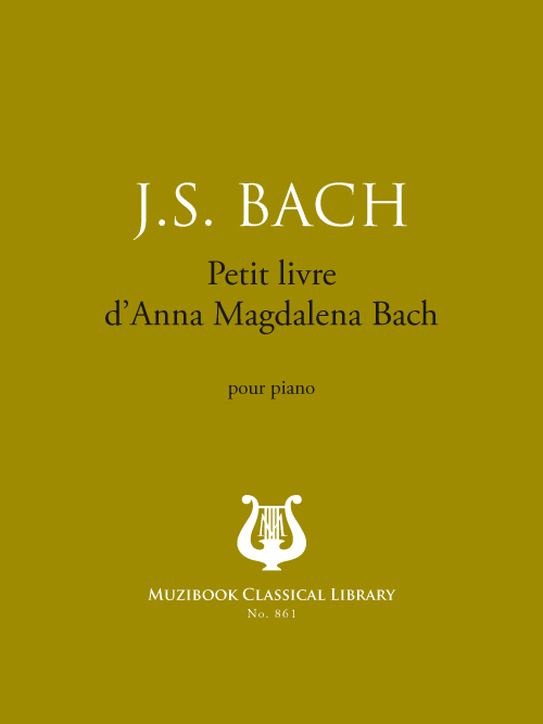 Petit livre d'Anna Magdalena Bach - Piano - Johann Sebastian Bach