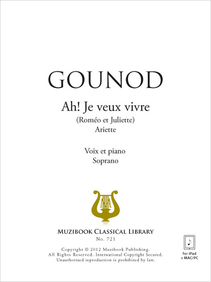Ah! Je veux vivre - Charles Gounod - Muzibook Publishing
