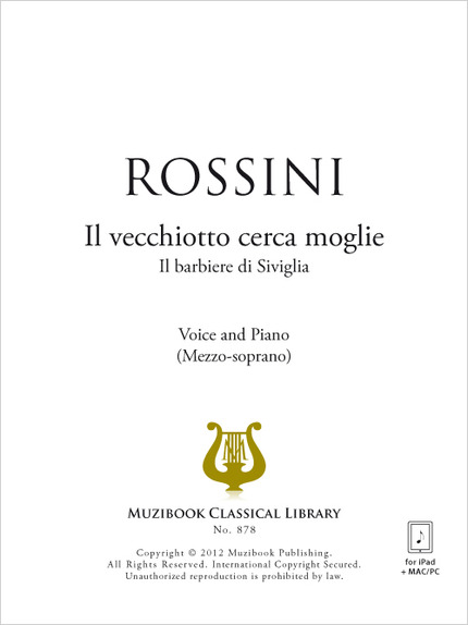 Il vecchiotto cerca moglie - Gioachino Rossini - Muzibook Publishing