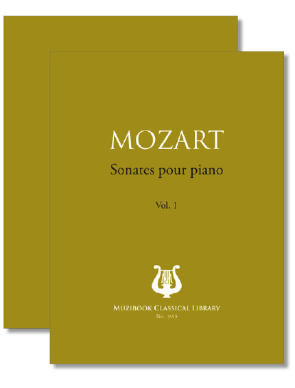 Intégrale des Sonates pour piano (2 Volumes) - Wolfgang Amadeus Mozart - Muzibook Publishing