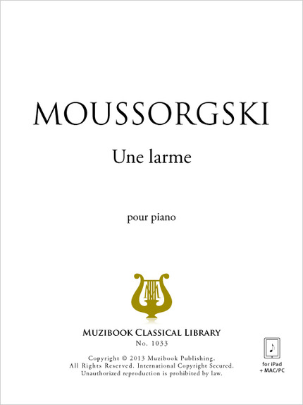 Une larme - Modeste Moussorgski - Muzibook Publishing