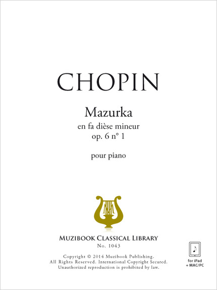 Mazurka en fa dièse mineur op. 6 n° 1 - Frédéric Chopin - Muzibook Publishing
