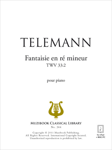 Fantaisie en ré mineur TWV 33/2 - Georg Philipp Telemann - Muzibook Publishing