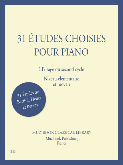 31 Études choisies pour piano de Bertini, Heller et Berens -  - Muzibook Publishing