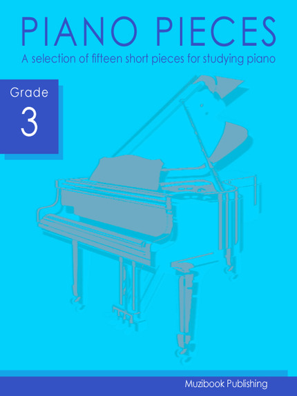 Piano Pieces (Grade 3) -  - Muzibook Publishing