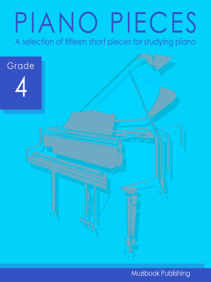Piano Pieces (Grade 4) -  - Muzibook Publishing