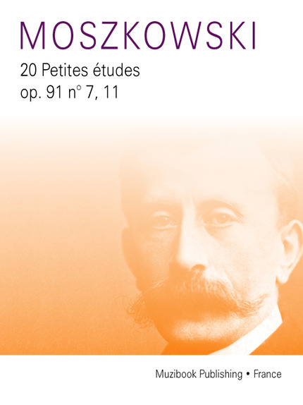 20 Petites études op. 91 n° 7, 11 - Moritz Moszkowski - Muzibook Publishing