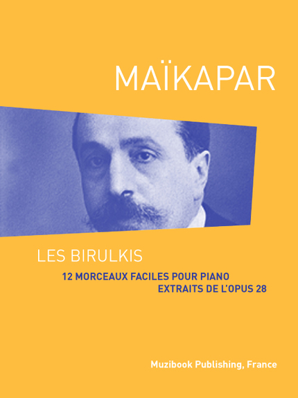 12 Morceaux faciles pour piano extraits de l'opus 28 - Samouïl Maïkapar - Muzibook Publishing