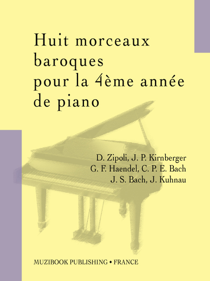 Huit morceaux baroques pour la 4ème année de piano -  - Muzibook Publishing