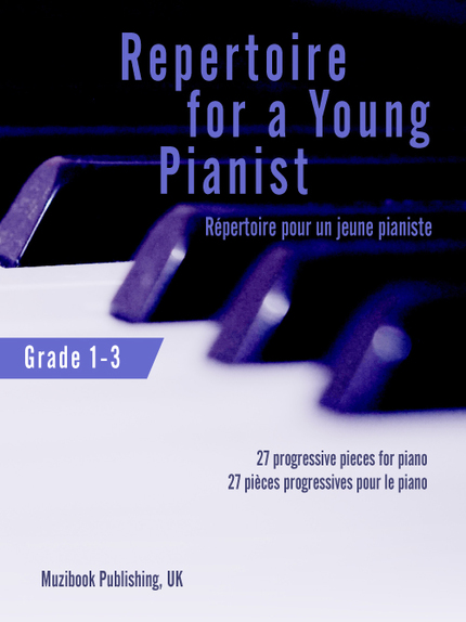 Répertoire pour un jeune pianiste (Grade 1-3) -  - Muzibook Publishing