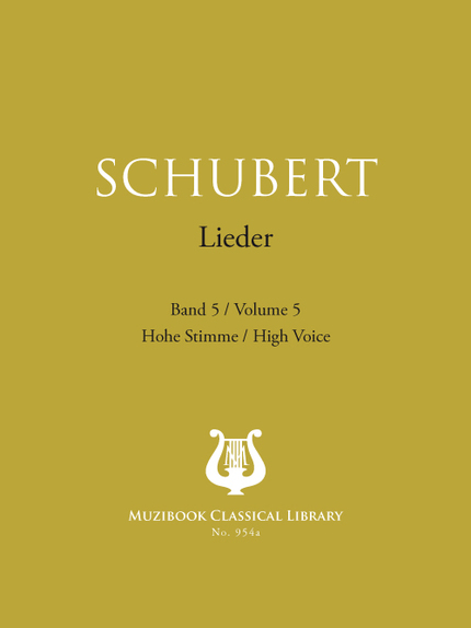 Lieder Vol. 5 - Franz Schubert - Muzibook Publishing