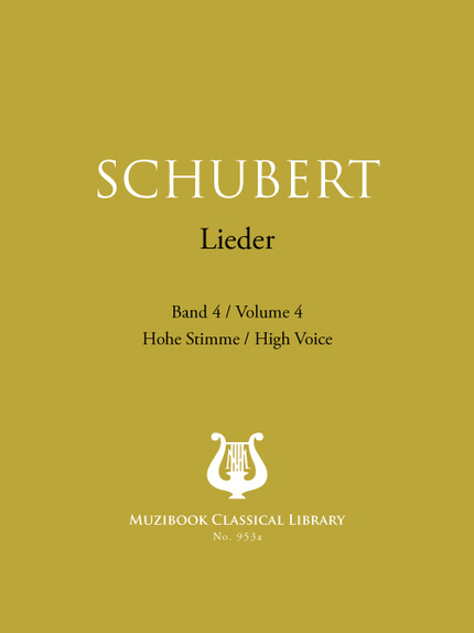 Lieder Vol. 4 - Franz Schubert - Muzibook Publishing