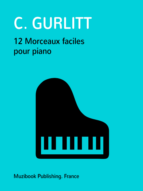 12 Morceaux faciles pour piano - Piano - Cornelius Gurlitt (EAN13