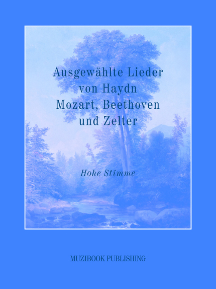 Lieder choisis de Haydn, Mozart, Beethoven et Zelter -  - Muzibook Publishing